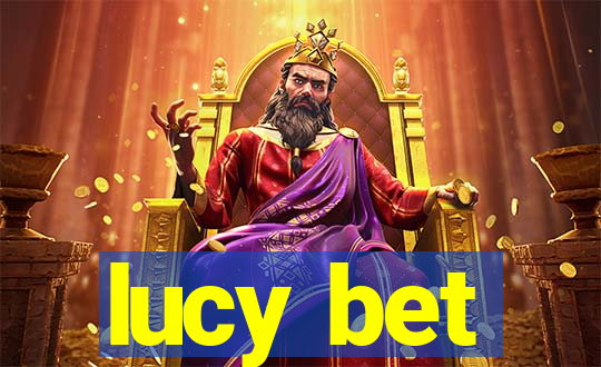 lucy bet